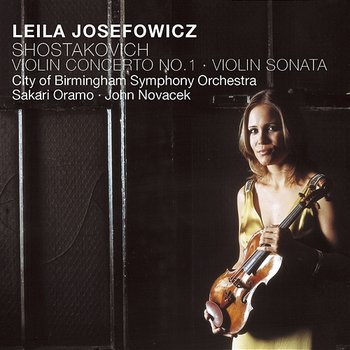 Shostakovich: Violin Concerto No. 1 - Leila Josefowicz feat. John Novacek