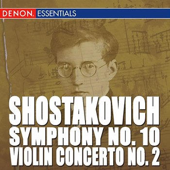 Shostakovich: Violin Concerto No. 2 - Symphony No. 10 - Kirill Kondrashin, Orchestra of the Moscow Philharmonic Society