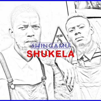 Shukela - Shingamu, Robin Thirdfloor and DJ Lusiman