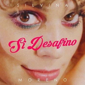 Si Desafino - Silvina Moreno