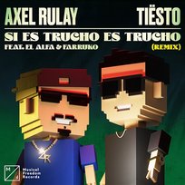Si Es Trucho Es Trucho Farruko, Axel Rulay feat. El Alfa