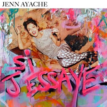 Si J'Essaye - Jenn Ayache