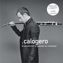Si Seulement Je Pouvais Lui Manquer Calogero
