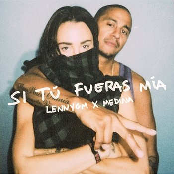 Si Tú Fueras Mía - LennyGM, Medina