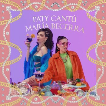 Si Yo Fuera Tú - Paty Cantú, Maria Becerra