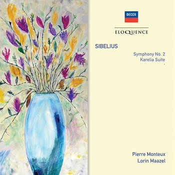 Sibelius: Symphony No. 2; Karelia Suite - Pierre Monteux, Lorin Maazel