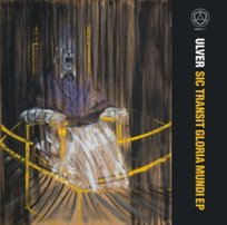 Sic Transit Gloria Mundi Ulver