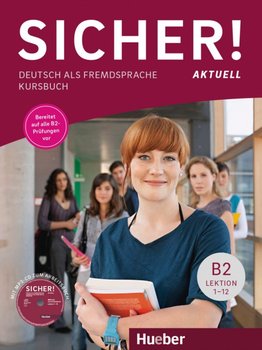 Sicher! aktuell B2 / Kursbuch - Perlmann-Balme Michaela, Schwalb Susanne