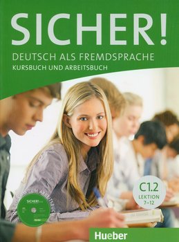 Sicher! C1.2. Kursbuch und Arbeitsbuch + CD - Perlmann-Balme Michaela, Schwalb Susanne, Matussek Magdalena