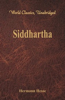 Siddhartha (World Classics, Unabridged) - Hesse Hermann