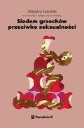 Siedem grzechów przeciwko seksualności - Izdebski Zbigniew, Szcześniak Małgorzata