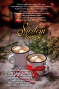 Siedem życzeń - ebook epub - Fabisińska Liliana, Grabowska Ałbena, Kalicińska Małgorzata, Krawczyk Agnieszka, Socha Natasza, Warda Małgorzata, Witkiewicz Magdalena