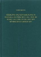 Siedlung und Bevölkerung in Ostgallien zwischen Gallischem Krieg und der Festigung der Römischen Herrschaft - Hornung Sabine