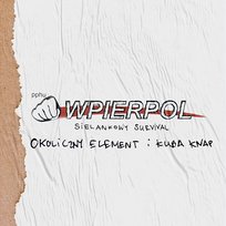 Sielankowy Survival Kuba Knap, WPIERPOL, Okoliczny Element