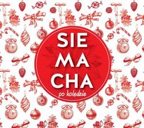 Siemacha po kolędzie Various Artists