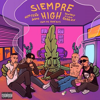 Siempre High - Gera MX, Santa Fe Klan, Neto Peña, Jozue