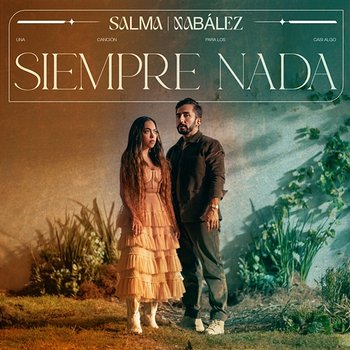 Siempre Nada - Salma, Nabález