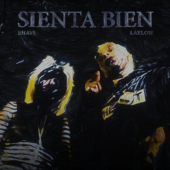SIENTA BIEN - Bhavi feat. Laylow