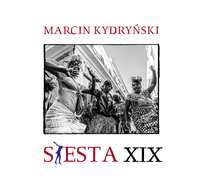 Siesta XIX: Marcin Kydryński Prezentuje