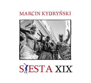 Siesta XIX: Marcin Kydryński Prezentuje - Various Artists