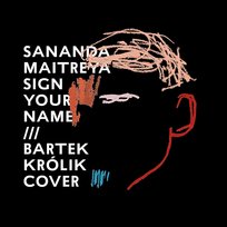 Sign Your Name Bartek Królik