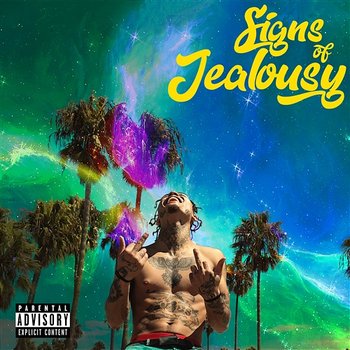 Signs of Jealousy - Lil Skies
