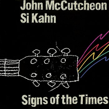 Signs Of The Times - John McCutcheon, Si Kahn