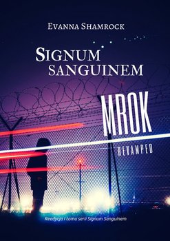Signum Sanguinem. Mrok - Shamrock Evanna