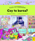 Siła wyobraźni. Czy to burza? - Korbiel Małgorzata