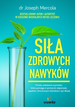 Siła zdrowych nawyków - Mercola Joseph