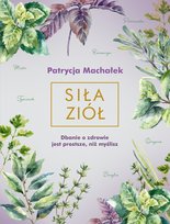 Siła ziół Machałek Patrycja