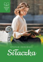 Siłaczka. Klasyka literatury Żeromski Stefan