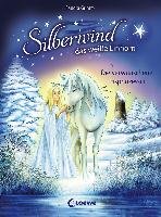Silberwind, das weiße Einhorn - Die verwunschene Eisprinzessin - Grimm Sandra