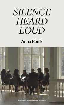 Silence Heard Loud - Konik Anna