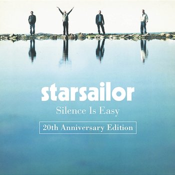 Silence Is Easy - Starsailor