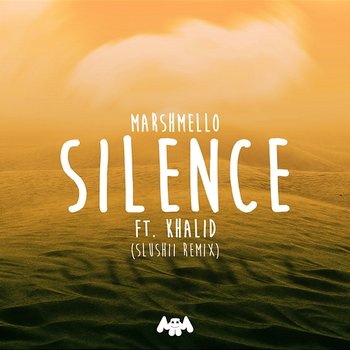 Silence - Marshmello, Khalid, Slushii