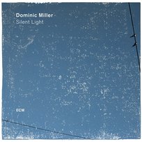 Silent Light Dominic Miller