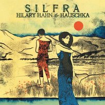 Silfra Hauschka, Hilary Hahn