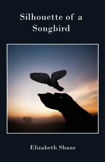 Silhouette Of A Songbird - Elizabeth Shane | Książka W Empik