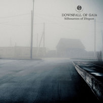 Silhouettes Of Disgust Downfall Of Gaia