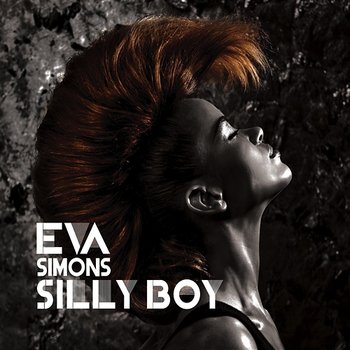 Silly Boy - Eva Simons