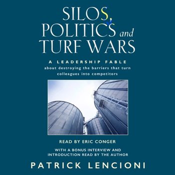 Silos, Politics and Turf Wars - Lencioni Patrick