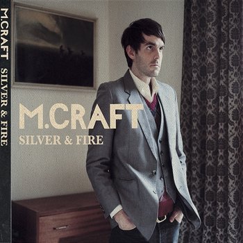 Silver And Fire - M. Craft