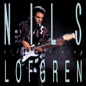 Silver Lining - Nils Lofgren
