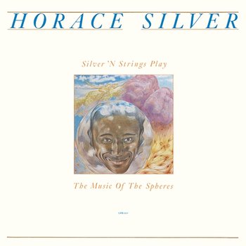 Silver 'N Strings Play The Music Of The Spheres - Horace Silver