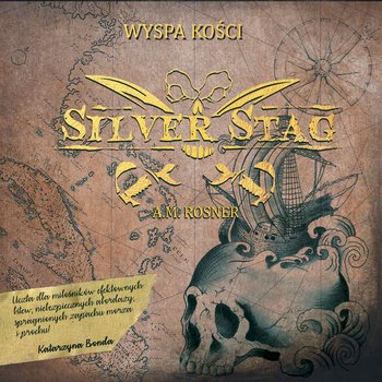 Silver Stag. Wyspa Kości - Rosner A. M.