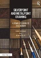 Silverpoint and Metalpoint Drawing - Schwalb Susan