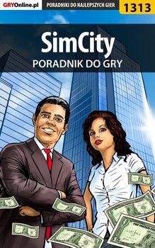 SimCity - oficjalny polski poradnik do gry - Kozłowski Maciej Czarny