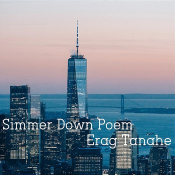 Simmer Down Poem - Erag Tanahe
