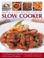 Simple & Easy Recipes for the Slow Cooker - Atkinson Catherine